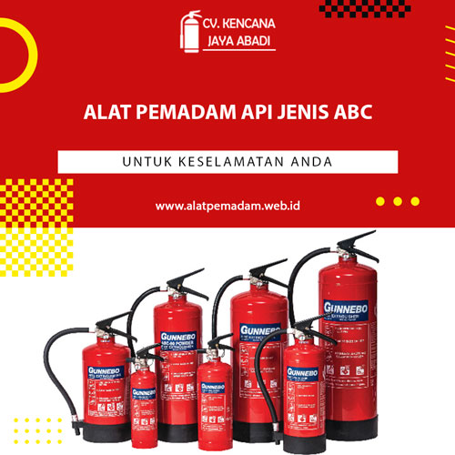 Alat Pemadam Api Jenis ABC: Keunggulan dan Cara Penggunaannya